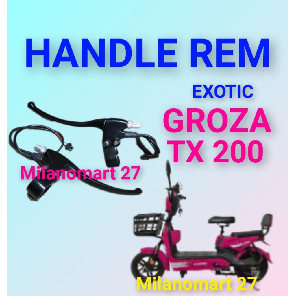 Handle Rem Sepeda Listrik Exotic Groza TX 200 Komponen Pengganti