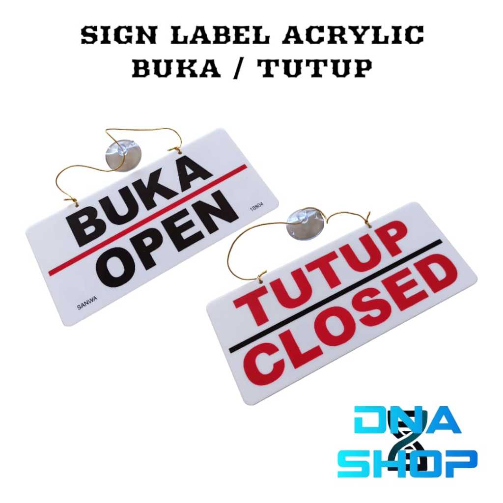 

Sign label acrylic BUKA TUTUP OPEN CLOSE sign board tanda papan peringatan