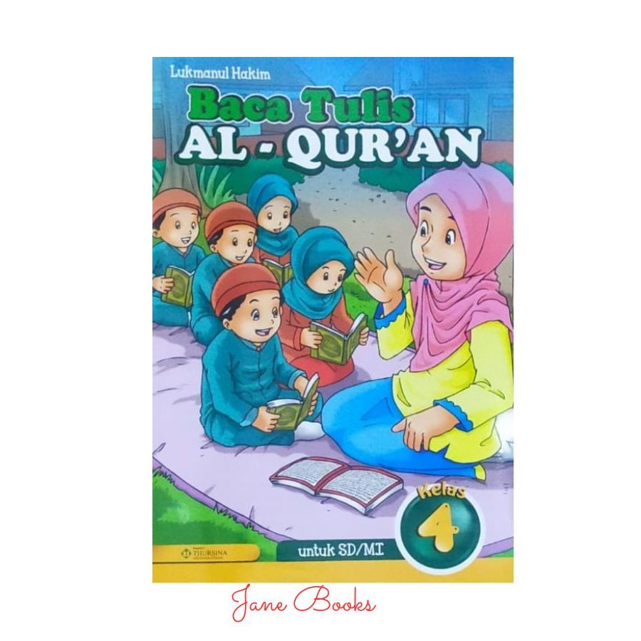 BTQ Baca Tulis Al Qur’an untuk Kelas 4 SD