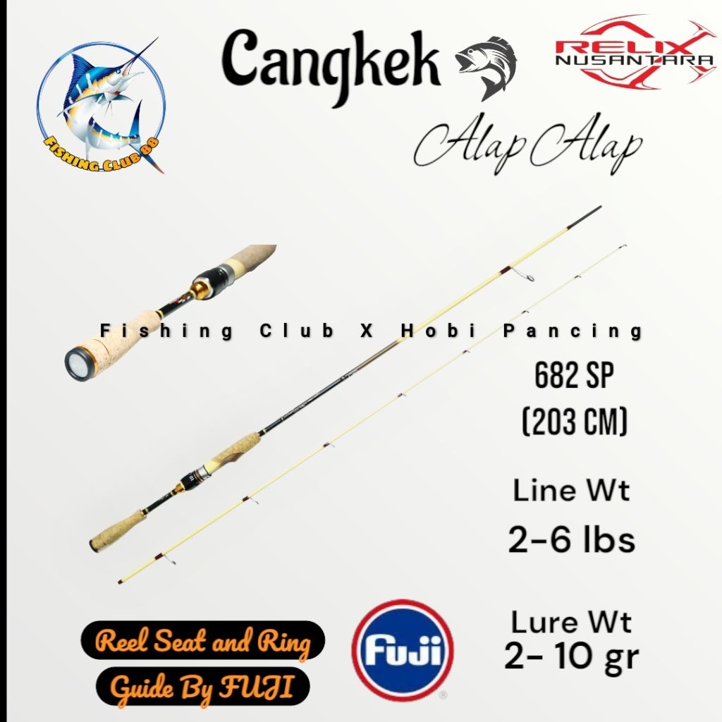 Joran Cangkek Alap Alap 632 SP 682 SP 682 BC by Relix Nusantara Fuji Reel Seat, Fuji Ring Guide Jora