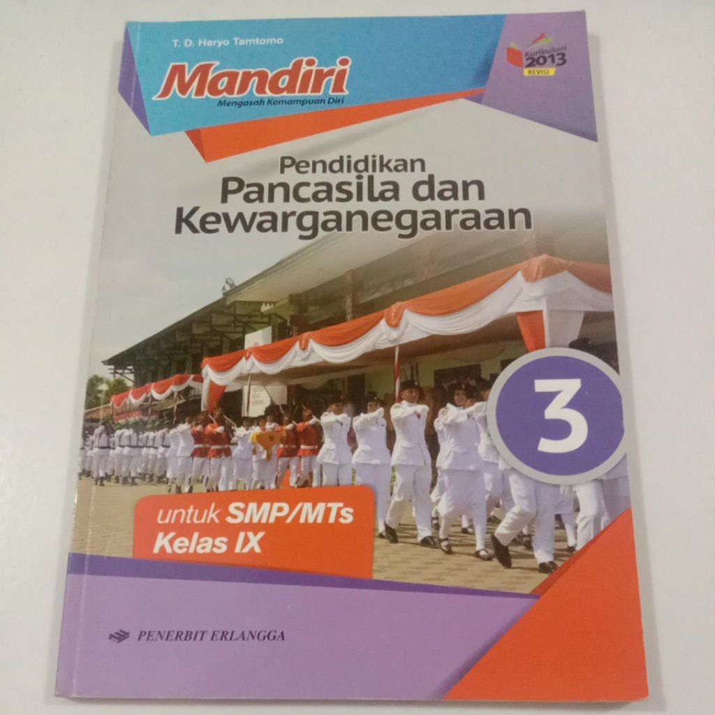 Mandiri Pendidikan Pancasila dan kewarganegaraan 3 Untuk SMP/MTs Kelas 9/IX K-13 Revisi - Erlangga