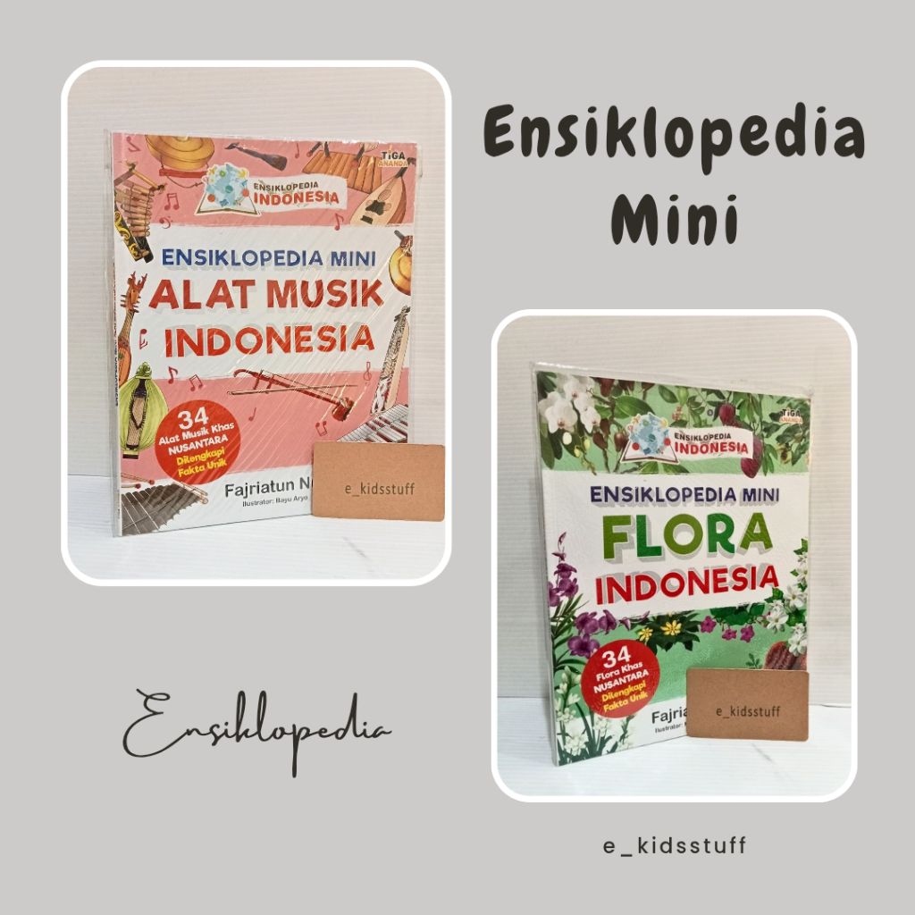 buku anak ensiklopedia mini: alat musik Indonesia, flora