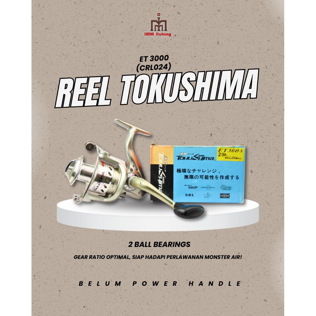 REEL TOKUSHIMA ET | Alat Gulungan Pancing
