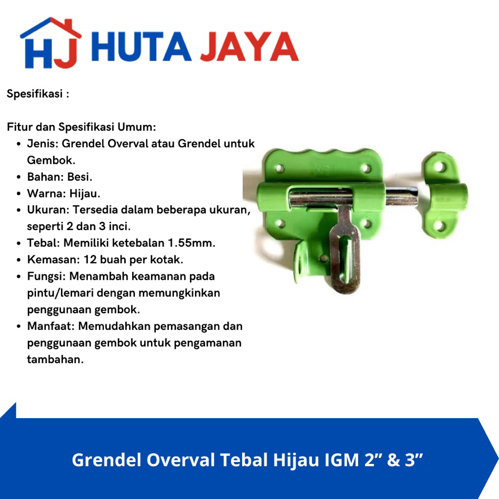 Grendel Overval Tebal Hijau IGM 2” & 3”