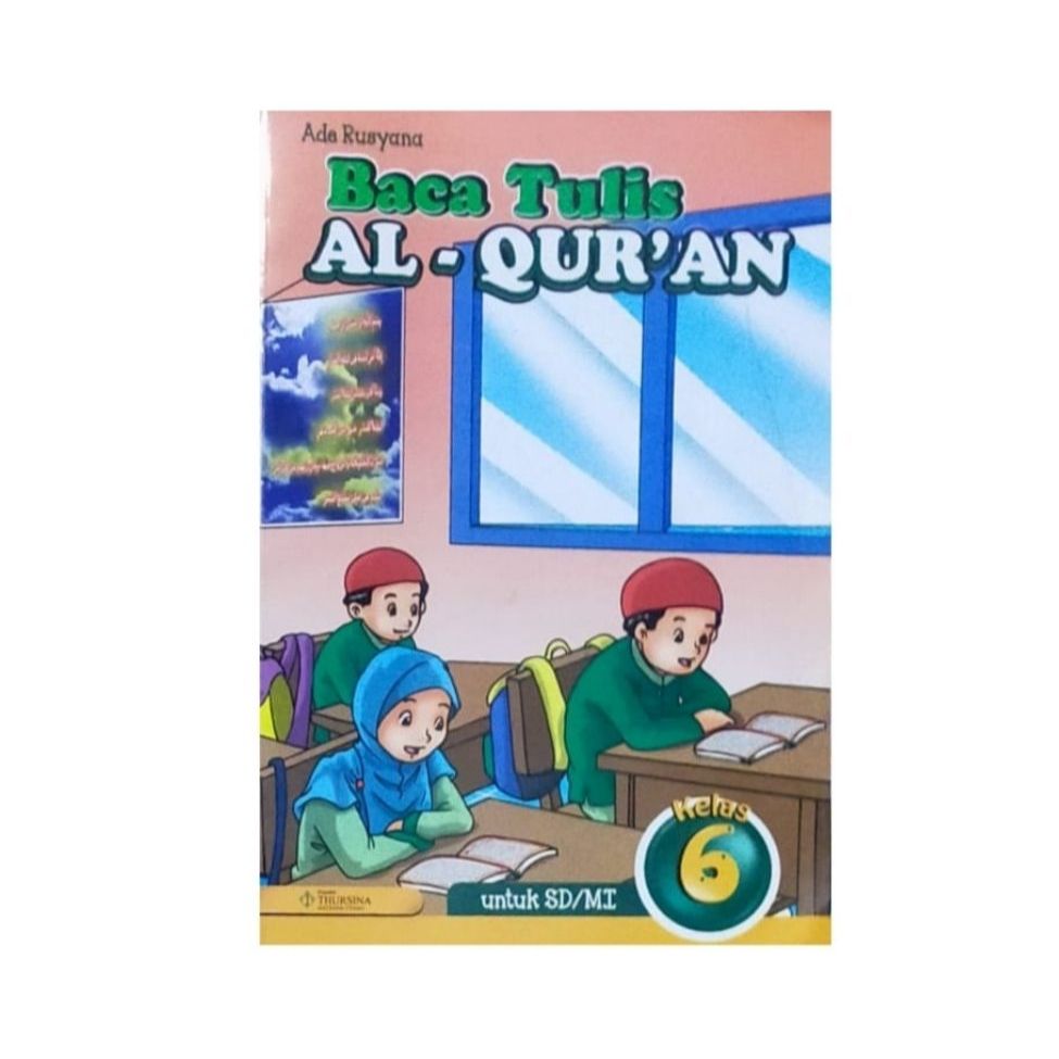 Buku BTQ Kelas 6 Baca Tulis Al qur’an Penerbit Thursina