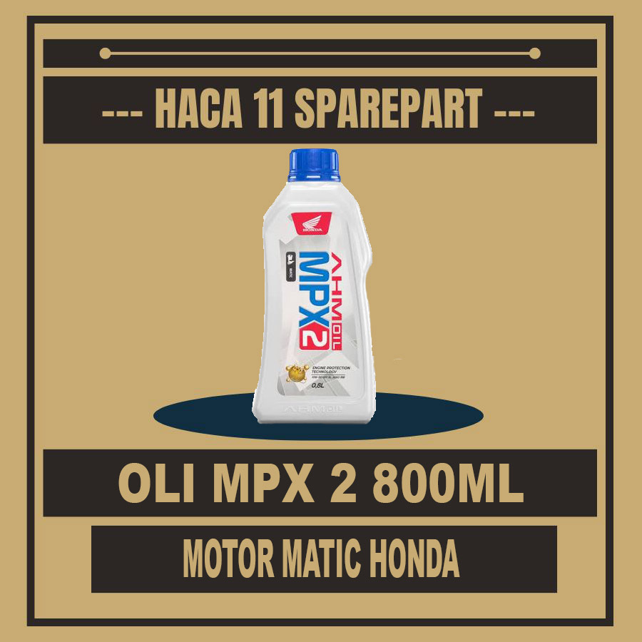 Oli AHM MPX 2 800ml – Oli Mesin Motor Matic Honda BeAT Vario Scoopy Genio PCX ADV