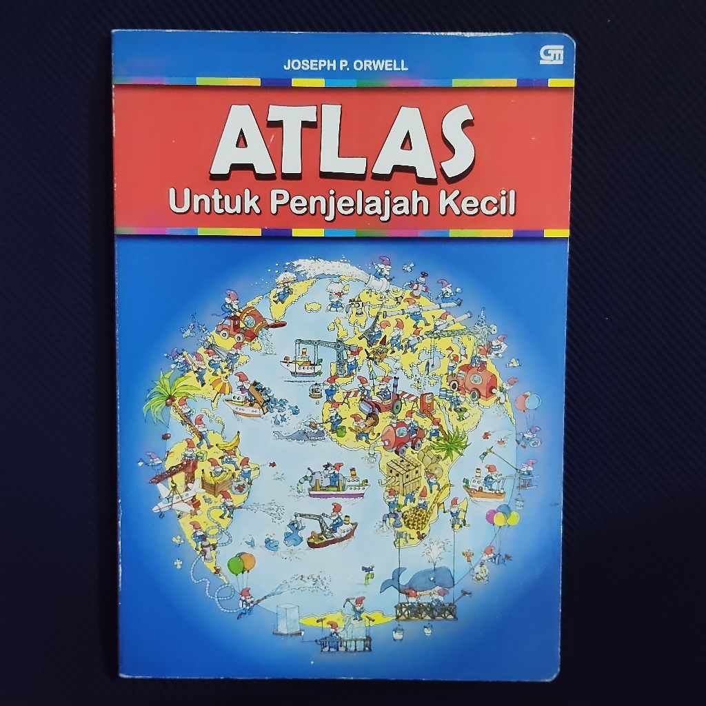 Buku Langka Original • Atlas Untuk Penjelajah Kecil / JOSEPH P. ORWELL