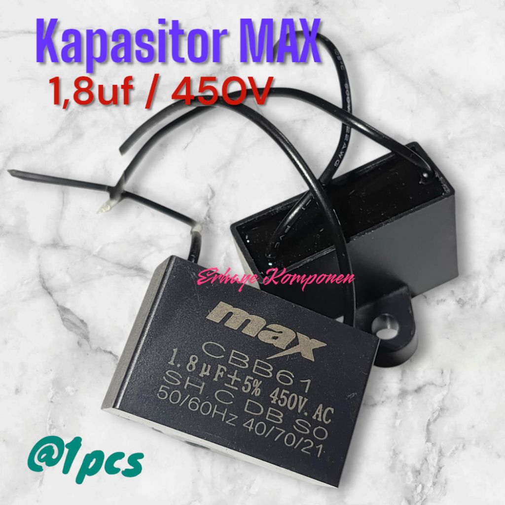 Kapasitor kipas angin 1,8UF /450V/ Kapasitor  MAX 1,8uf/450V.