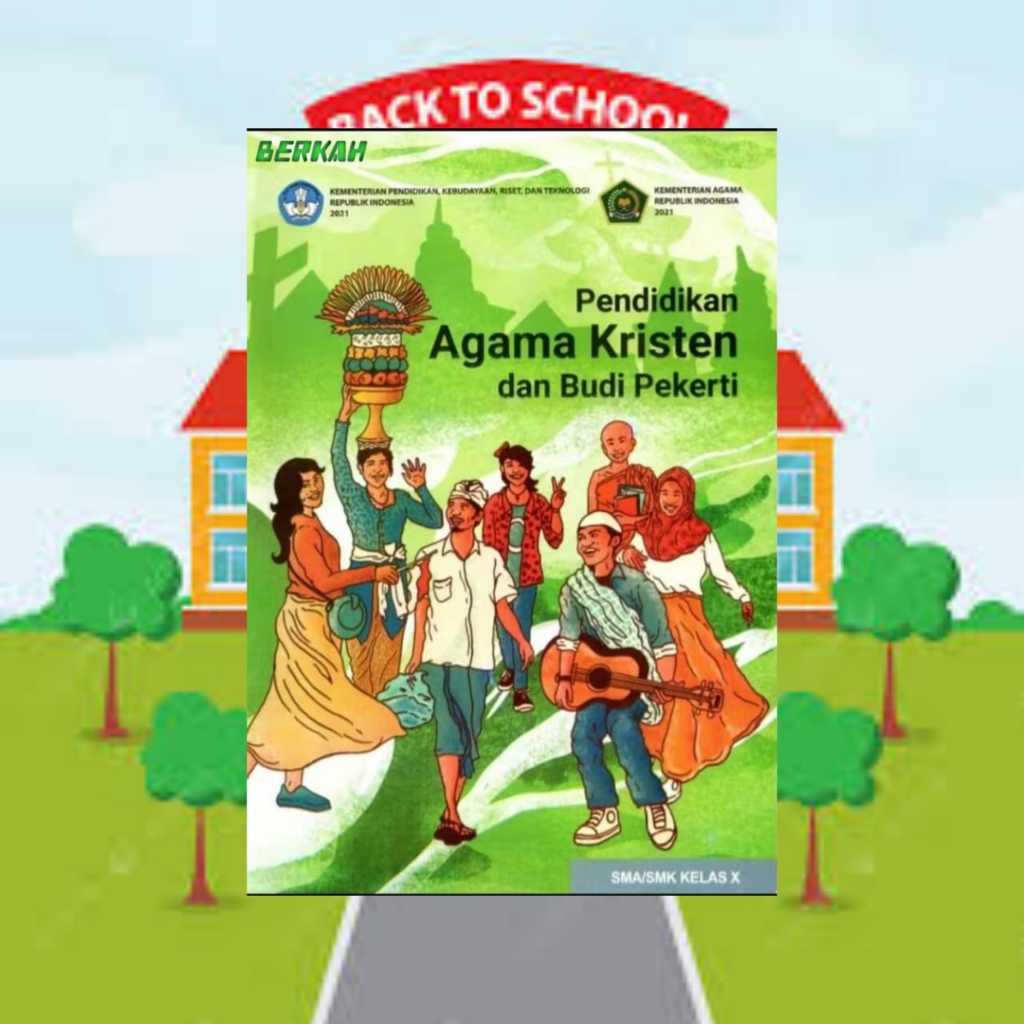 BUKU AGAMA KRISTEN DAN BUDI PEKERTI KELAS 10 SMA