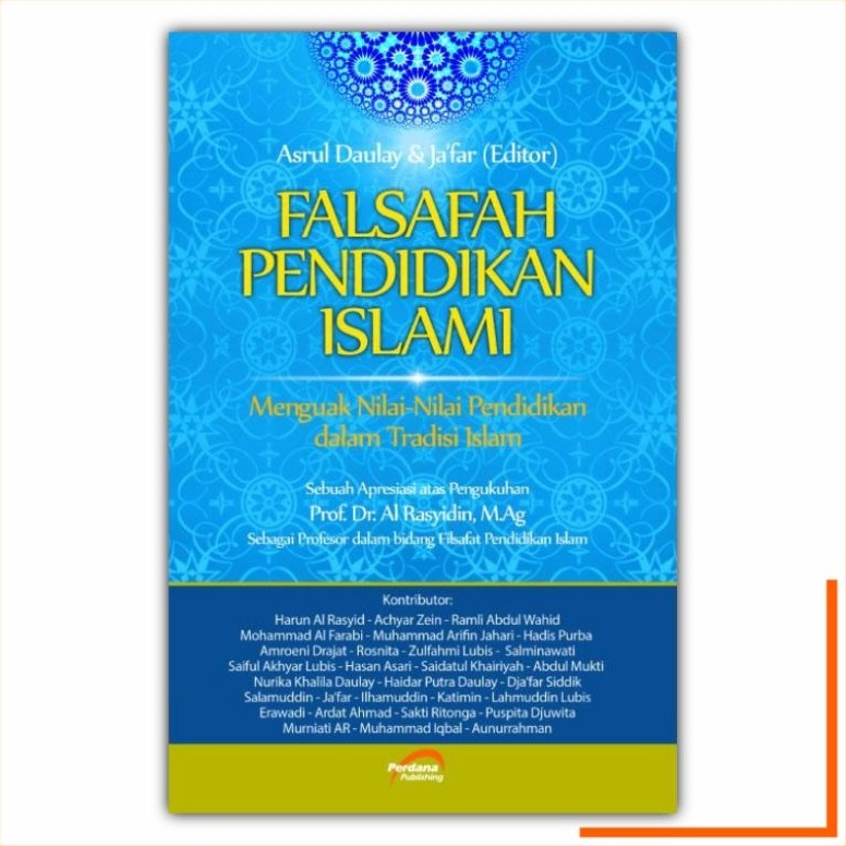 KODE Q23A Falsafah Pendidikan Islami Menguak Nilai Nilai Pendidikan dalam Tradisi Islam Asrul Daulay
