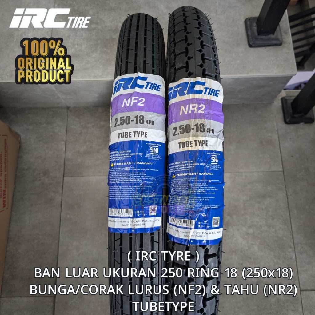 BAN LUAR IRC TAHU DAN LURUS 250 RING 18 HARGA PERBUAH COCOK UNTUK STYLE ALA MEDAN