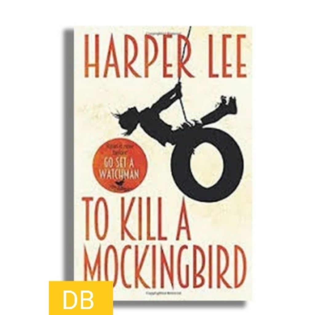 to kill a mockingbird ( bahasa Indonesia / English) Harper Lee