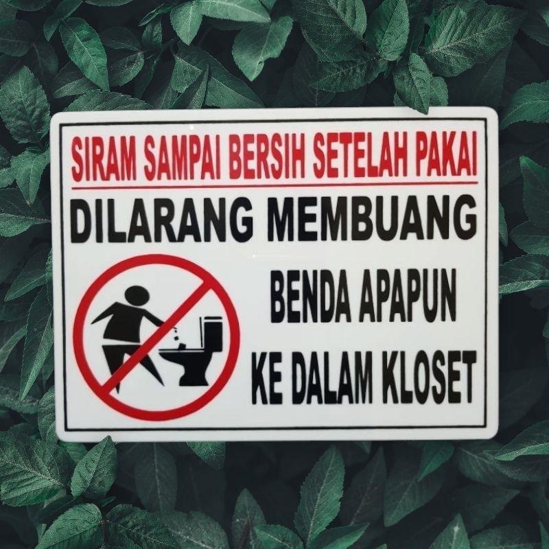 Akrilik Plat Tulisan DILARANG MEMBUANG BENDA APAPUN KEDALAM KLOSET