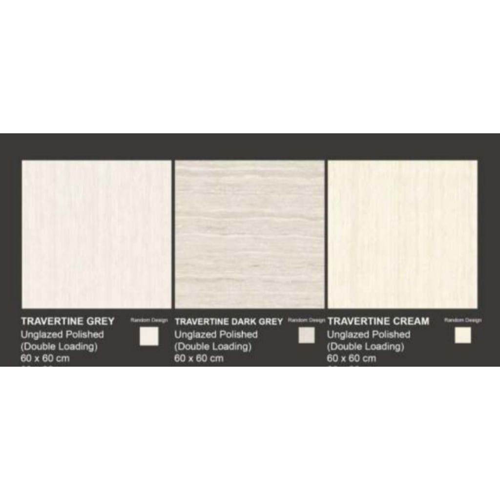 GRANIT MERK VALENTINO TIPE TRAVERTINE UKURAN 60X60 WARNA GREY, DRAK GREY, CREAM PERMUKAAN TEKSTURE U