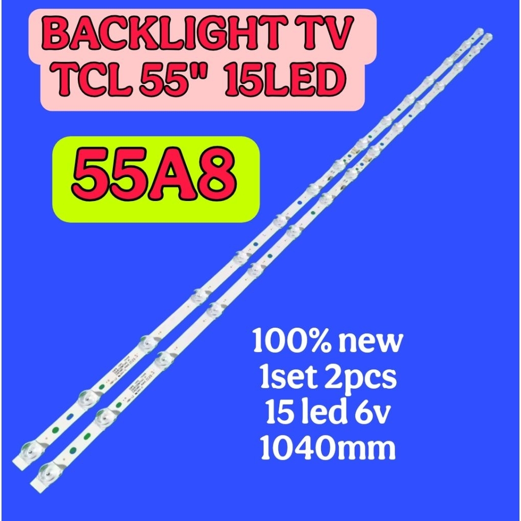 LAMPU LED BACKLIGHT BL TV TCL 55A8 15LED