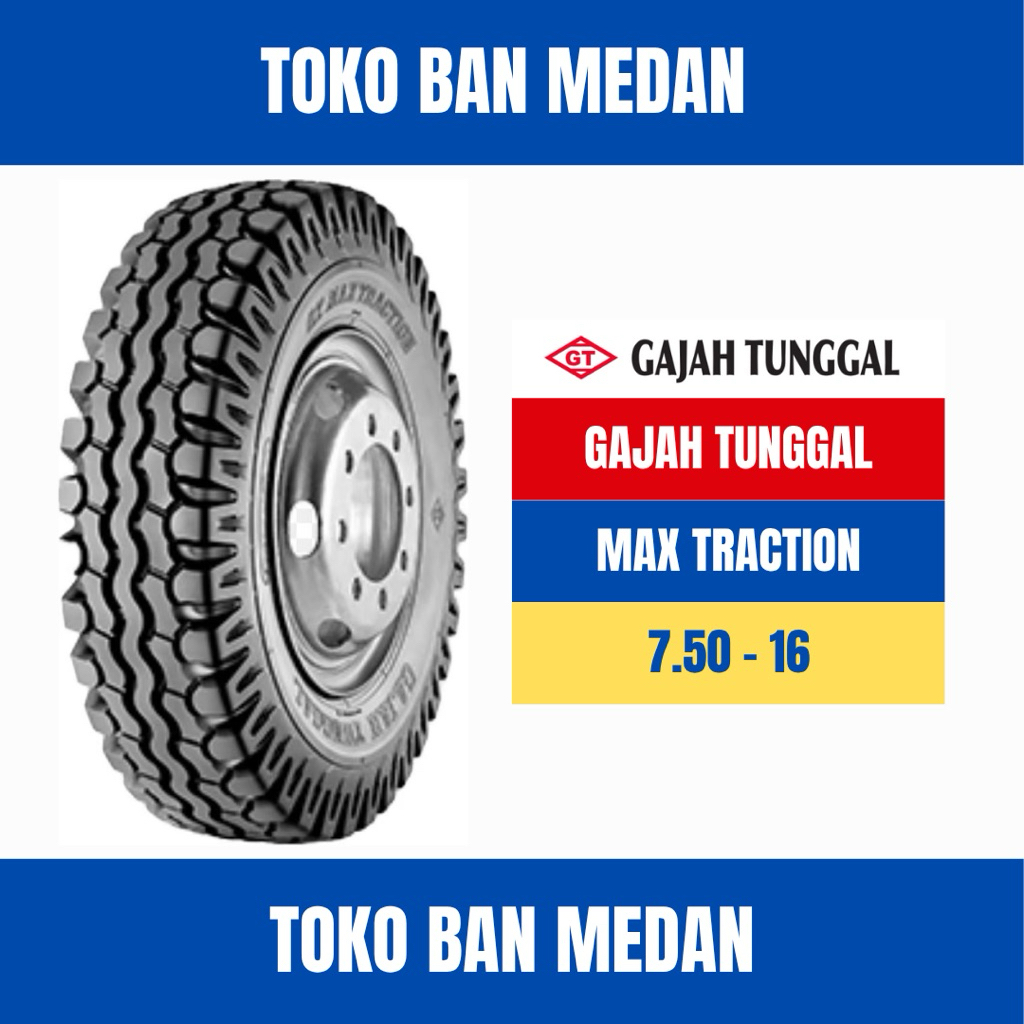 BAN TRUK GT GAJAH TUNGGAL 750 R16 16 14PR MAX TRACTION