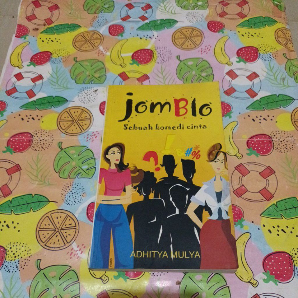 Novel Adhitya Mulya - Jomblo Sebuah komedi Cinta