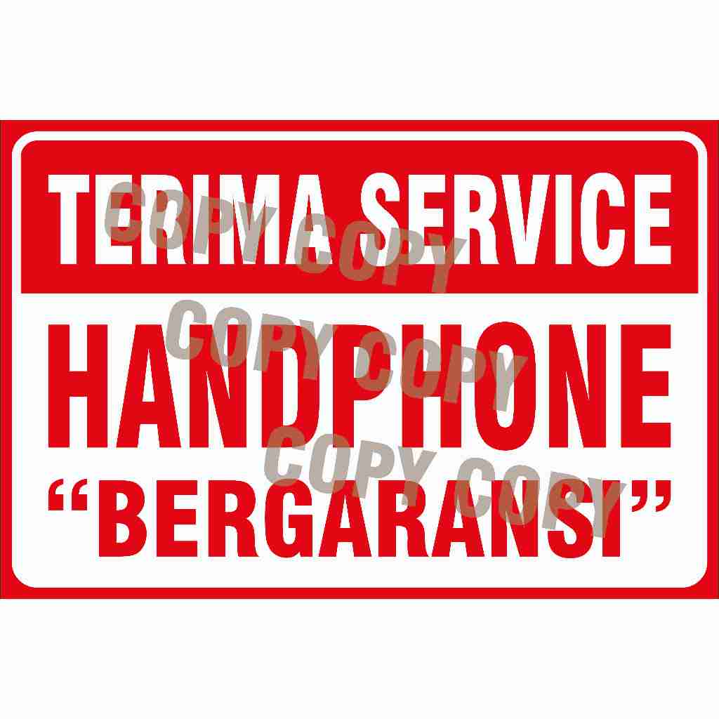 

STIKER TERIMA SERVICE HANPHONE BERGARANSI