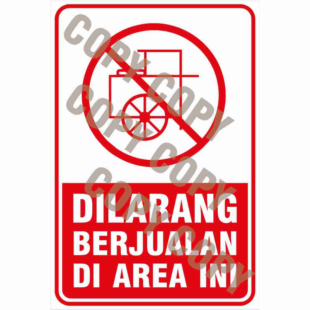 

STIKER DILARANG BERJUALAN DIAREA INI+LAMINASI.GLOSY