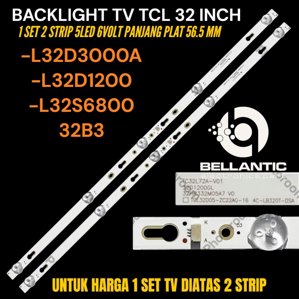 BACKLIGHT TV LED TCL 32 INCH L-32D3000A-L32D1200- L32D1200- L-32B3 BACKLIGHT TV LED TCL