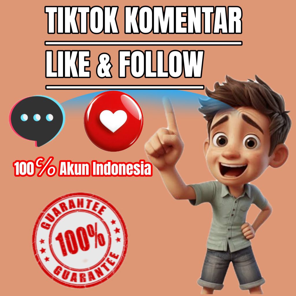 TIKTOK KOMENTAR LIKE DAN FOLLOWERS