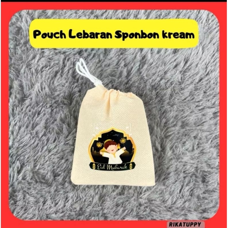 

Rikatuppy Pouch Lebaran Sponbon Kream