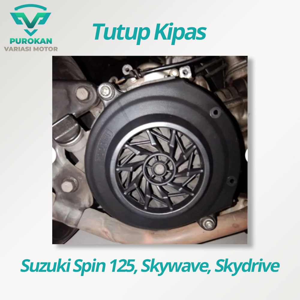 Tutup Kipas Suzuki Spin 125 Cover Kipas Skywave Skydrive Hayate