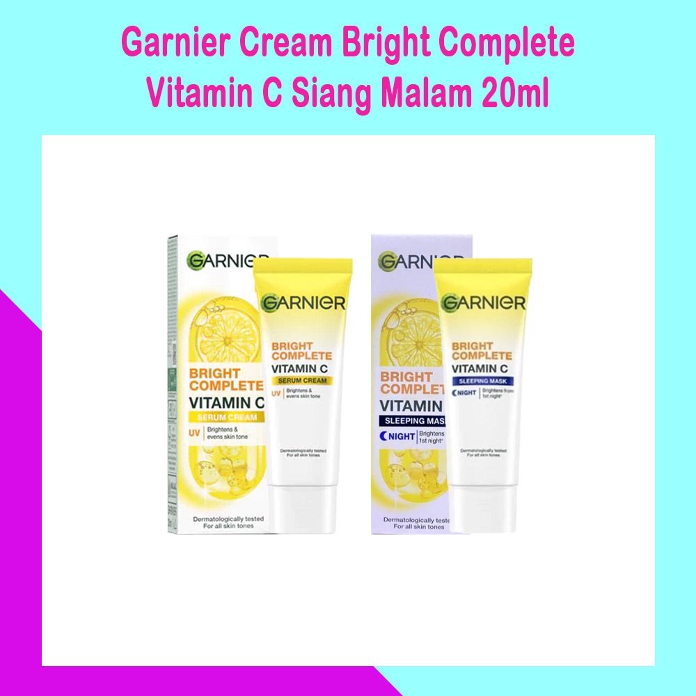 Garnier Cream Bright Complete Vitamin C Serum Day/Night/20ml/ Garnier Cream Siang/Malam