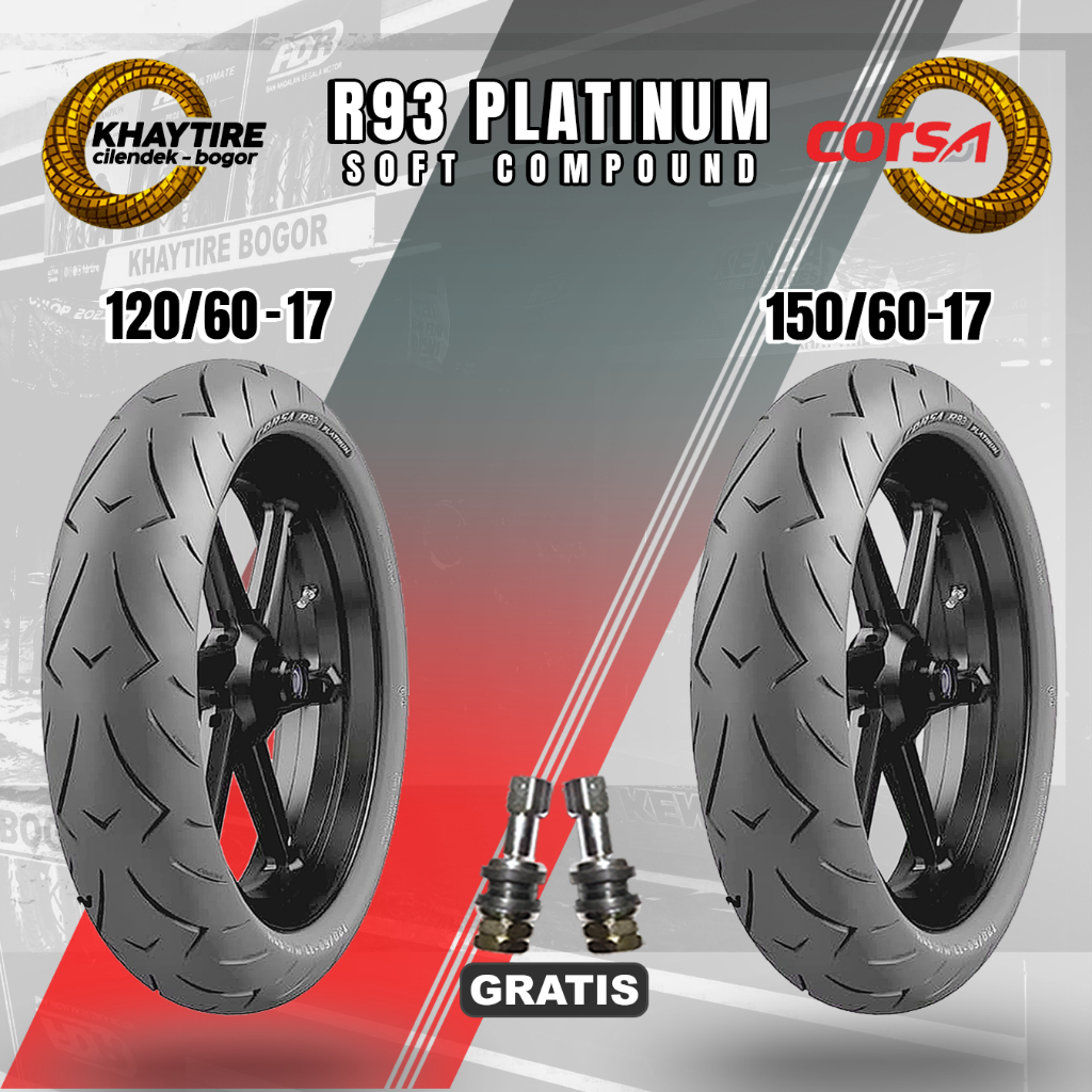 Sepasang Ban Motor Sport Corsa Platinum R93 120/60 & 150/60 Ring 17 Tubeless