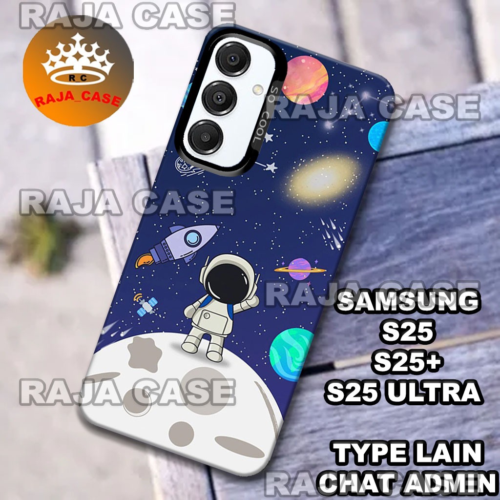 (RC17) Case hp Samsung S25 - Samsung S25 Plus - Samsung S25 Ultra/Motif Astronot/case hologram Samsu