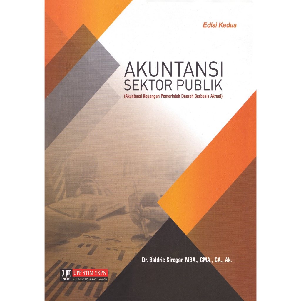 

Akutansi Sektor Publik Edisi KeDua Baldrik
