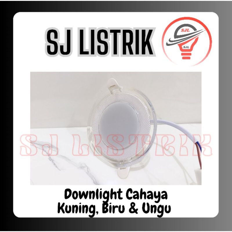 Downlight 3 Warna Kuning + Biru + Ungu