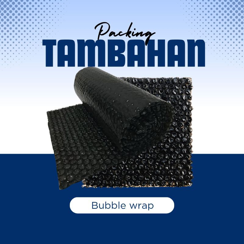 

packing tambahan bubble wrap