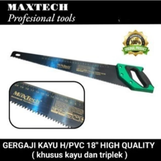 Maxtech gergaji kayu / triplek 18" h/pvc ( super tajam & awet )