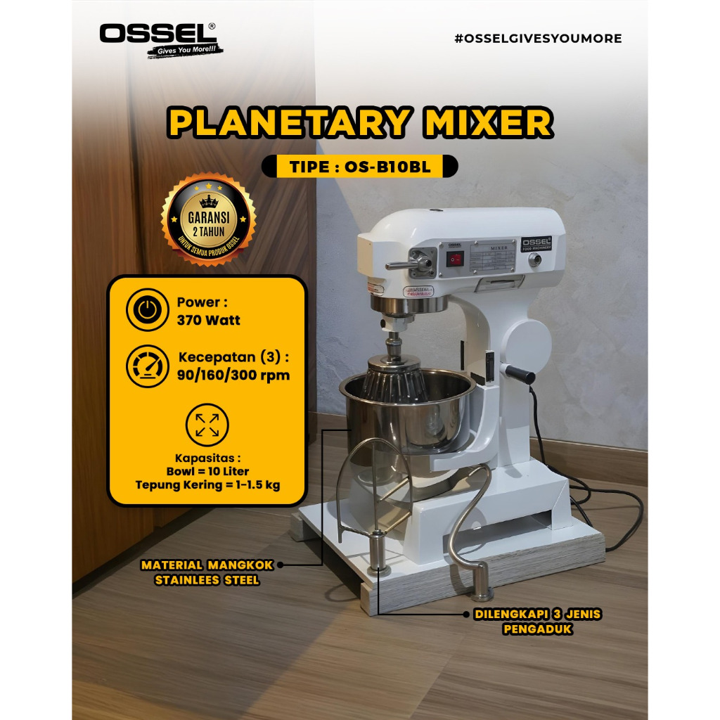 OSSEL Mixer Planetary Adonan 10 Liter Mixer Pengaduk Roti Mixer Kue Mixer B-10 OSSEL