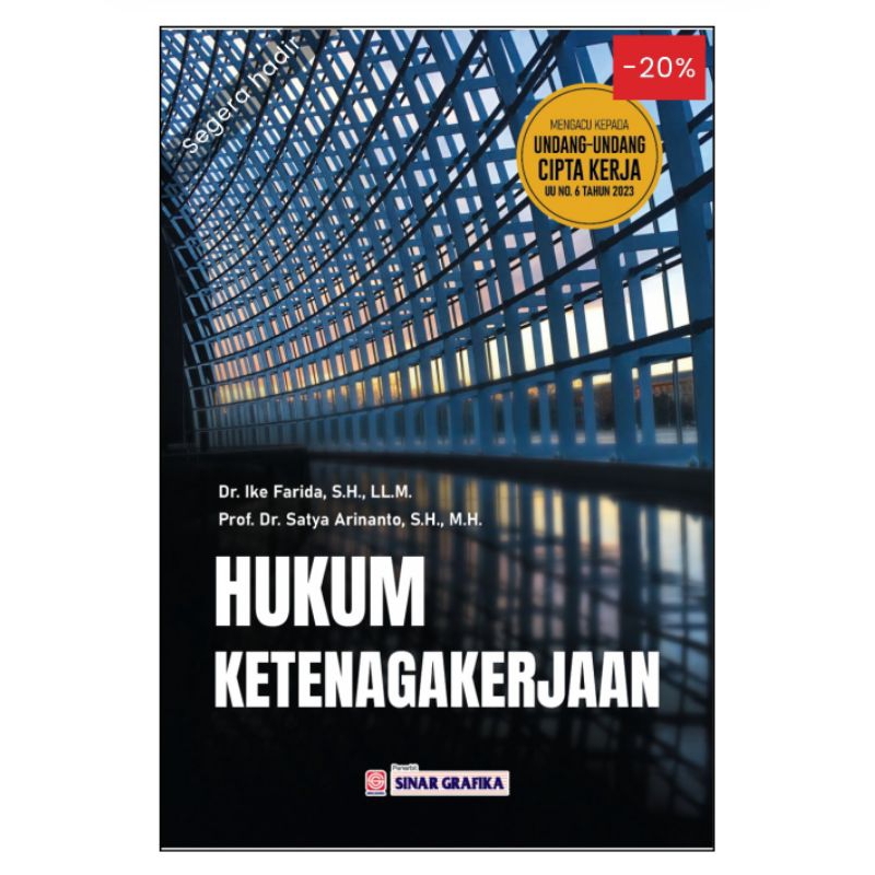 Original Hukum Ketenagakerjaan Mengacu Kepada Undang Undang Cipta Kerja No 6 Tahun 2023 Dr Ike Farid