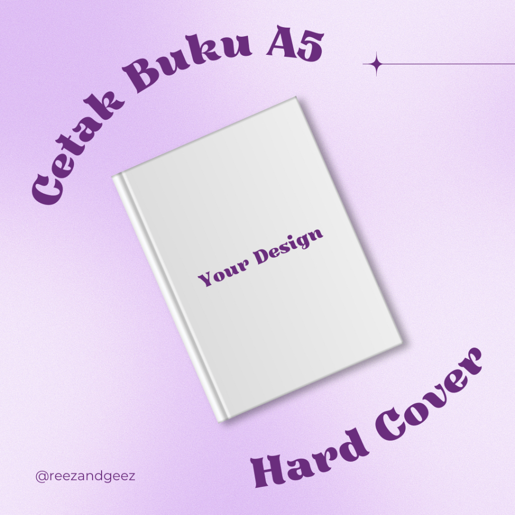Reez and Geez : Cetak Buku Ukuran A5 Hard Cover Art Paper 150gsm | File Siap Cetak