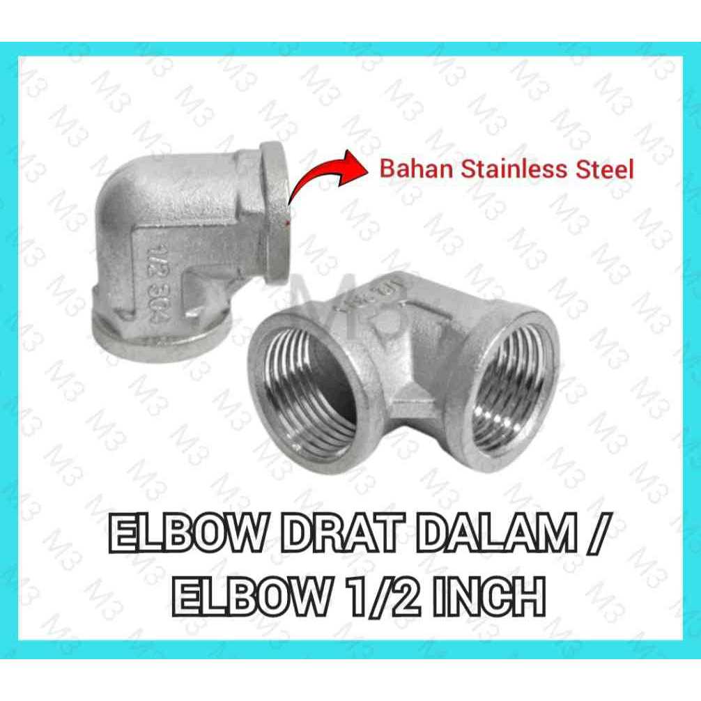 ELBOW DRAT DALAM STAINLESS STEEL 1/2 INCH / ELBOW 1/2 INCH