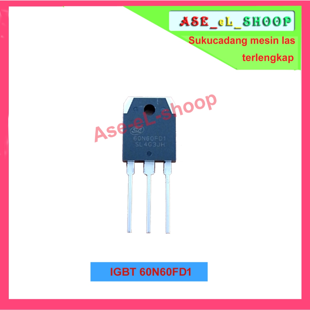 IGBT 60N60FD 1 SL60N60FD1 BARU