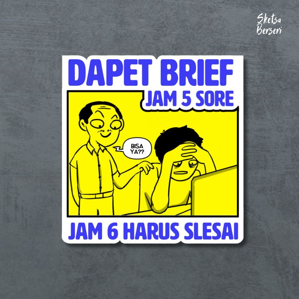 

Dapet brief jam 5 sore - satuan-Vinyl Sticker | SS - 020