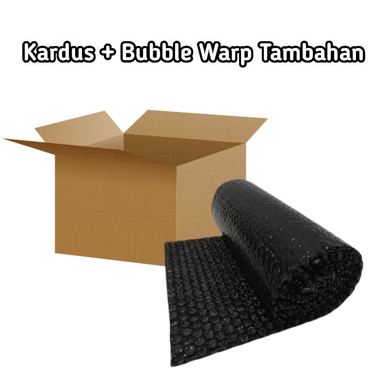 

Kardus dan Bubble Warp Tambahan