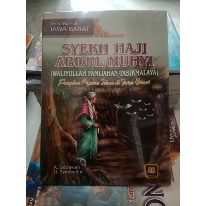 CERITA RAKYAT JAWA BARAT SYEKH HAJI ABDUL MUHYI (WALIYULLAH PAMIJAHAN-TASIKMALAYA)