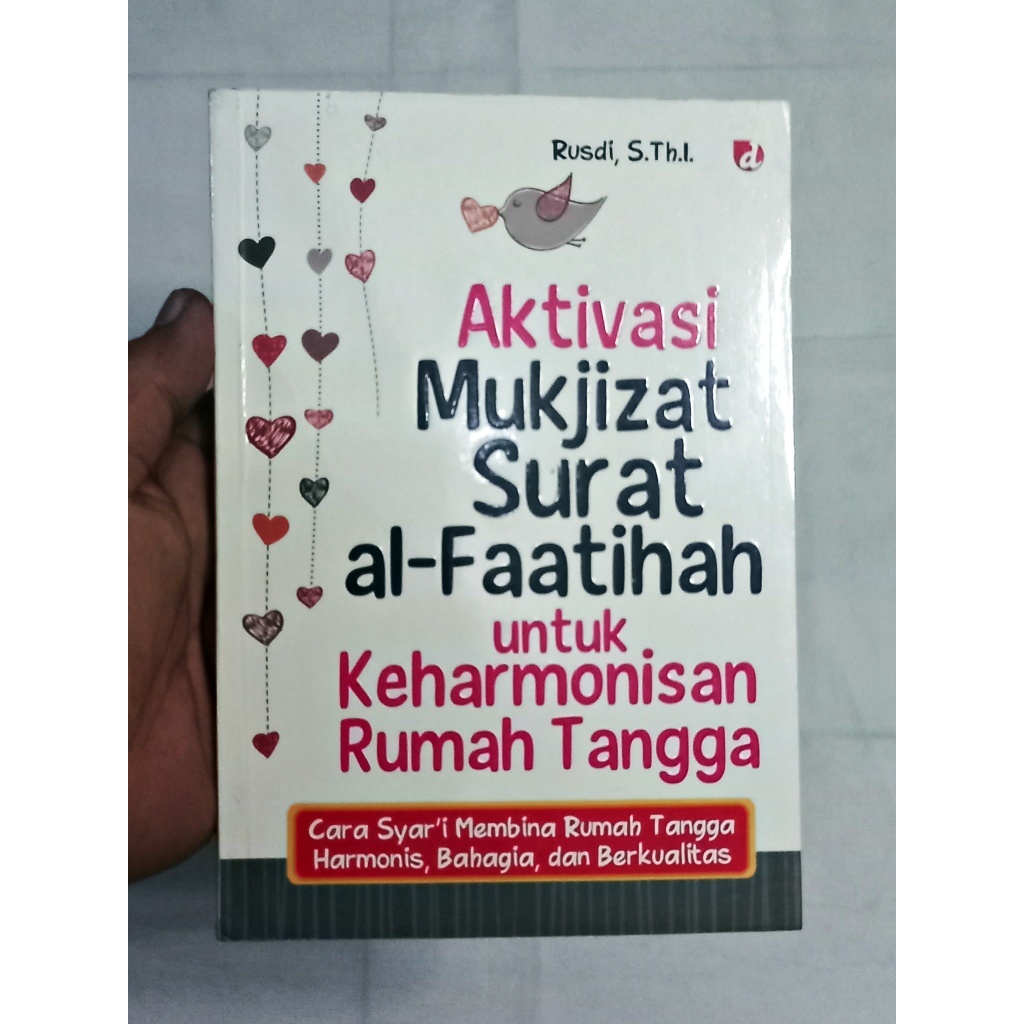 Aktivasi Mukjizat Surat al Fatihah untuk Keharmonisan Rumah Tangga - Rusdi S.Th.I