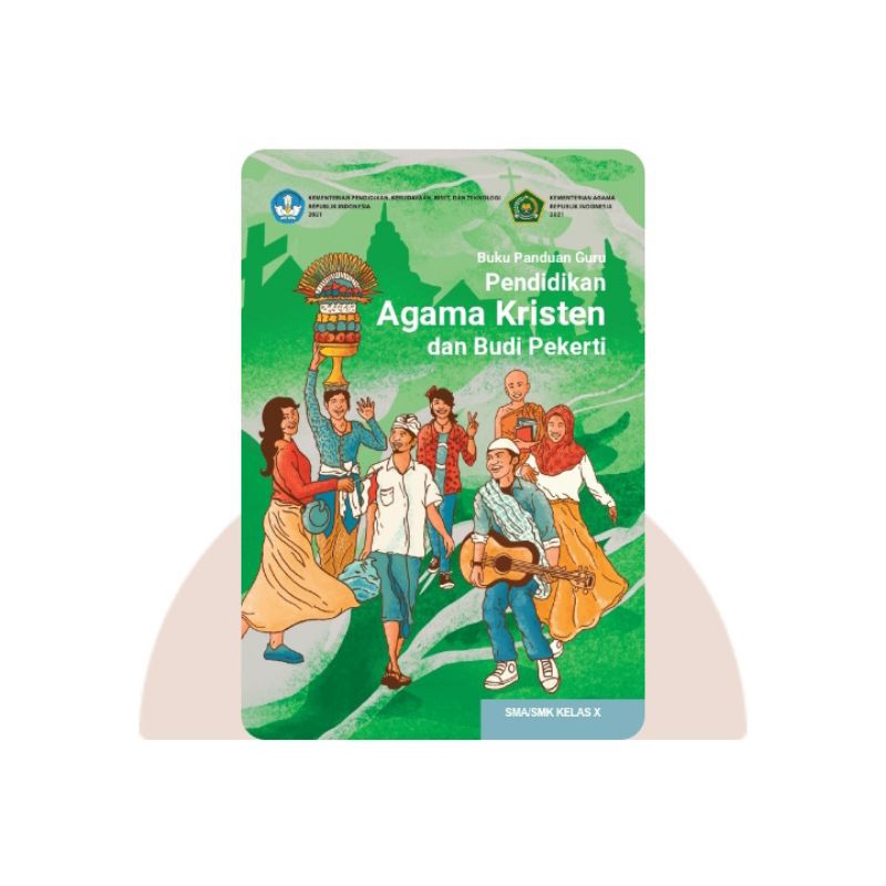 BUKU PANDUAN GURU PENDIDIKAN AGAMA KRISTEN SMA KELAS 10