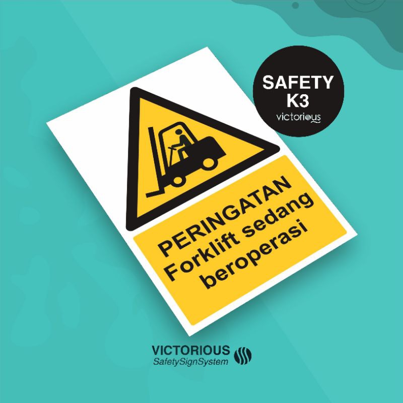 

Sticker Safety K3 Peringatan Forklift Sedang Beroperasi | Sticker Vinyl Tahan Air