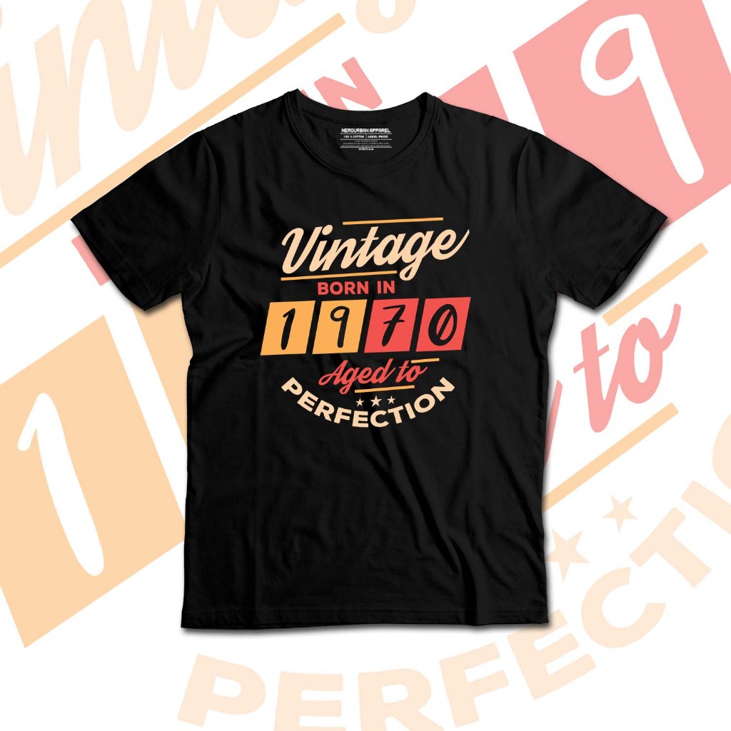 KAOS KELAHIRAN 1970 - 1979 | VINTAGE BORN | RETRO | CLASSIC