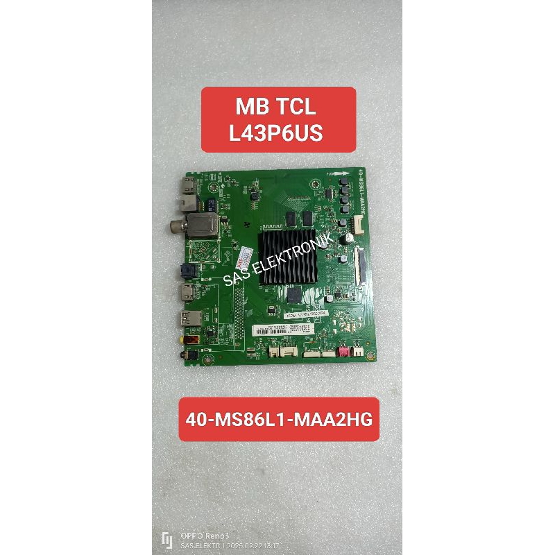 MB BOARD MOTHERBOARD MAINBOARD MESIN TV LED TCL 43 INCH L43P6US L43P6 US L 43P6US