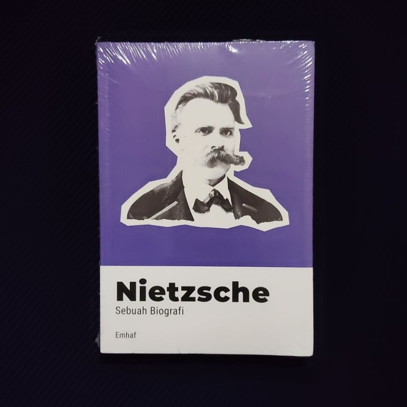 Buku Original / NIETZSCHE Sebuah Biografi - EMHAF