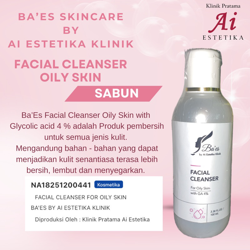 Ba’Es Skincare by Ai Estetika Klinik Facial Cleanser Oily Skin