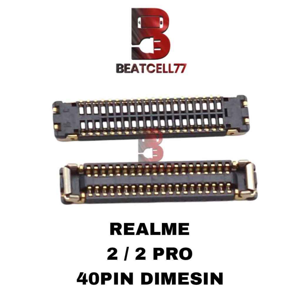Konektor Lcd Realme 2 / 2 Pro Connector Lcd 40 Pin